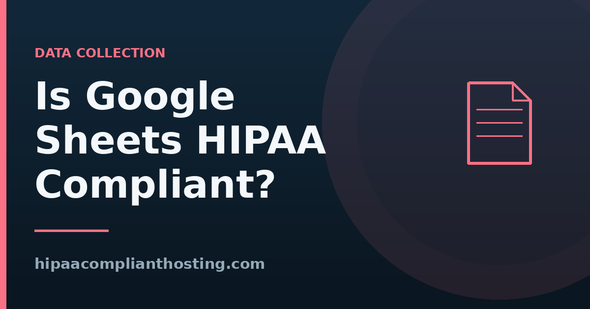 Is Google Sheets HIPAA compliant title graphic with a document icon on a dark background.