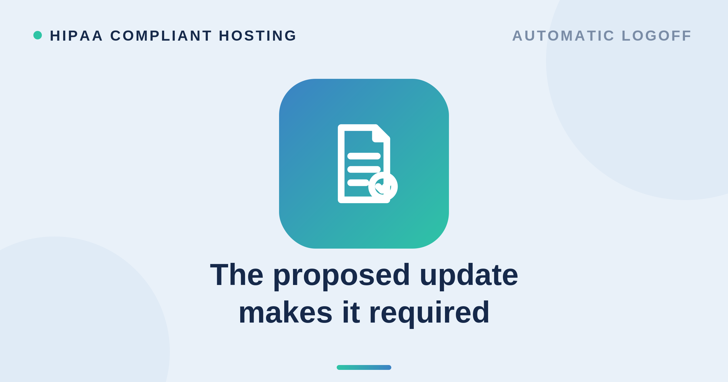The Proposed Update makes it required