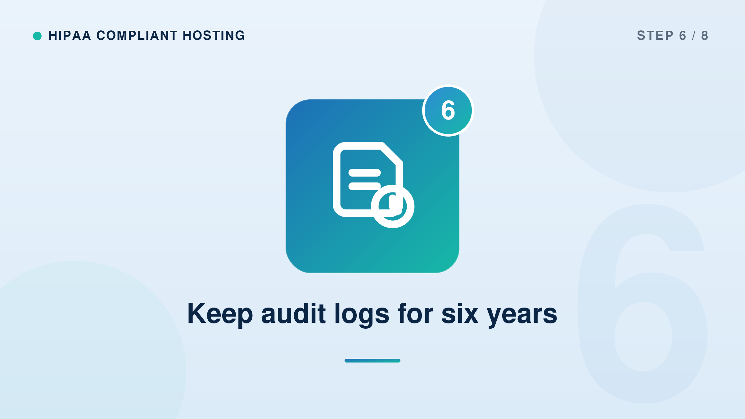 Keep audit logs for six years